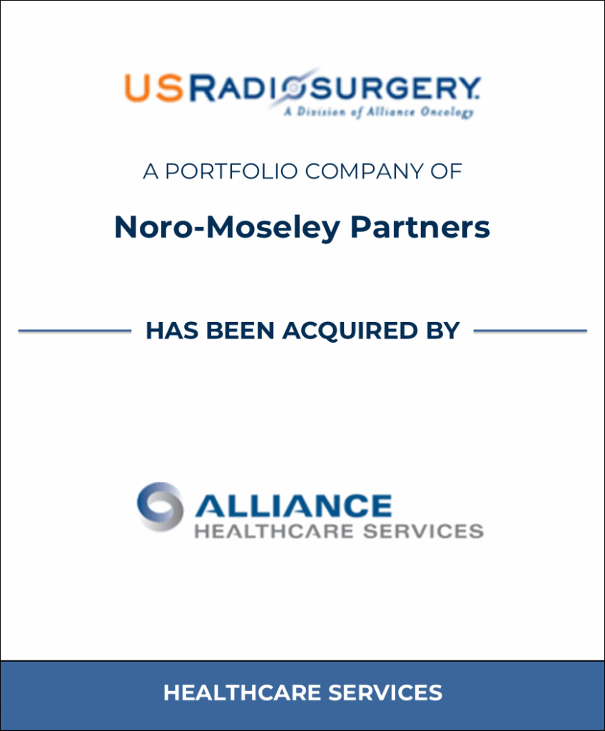 US Radio Surgery, Healthcare Investment Banking Tombstone — Bailey & Company