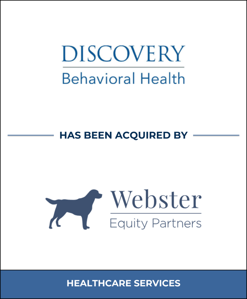 Discovery Behavioral Health, Healthcare Investment Banking Tombstone — Bailey & Company