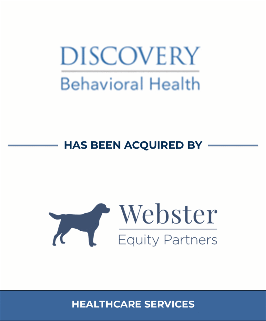 Discovery Behavioral Health, Healthcare Investment Banking Tombstone — Bailey & Company