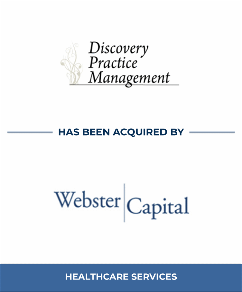 Webster Capital, Healthcare Investment Banking Tombstone — Bailey & Company
