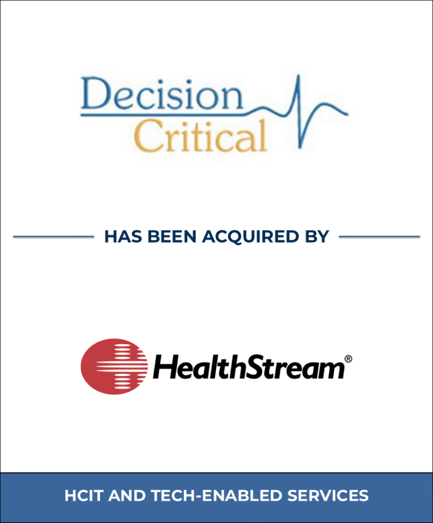 Decision Critical, Healthcare Investment Banking Tombstone — Bailey & Company