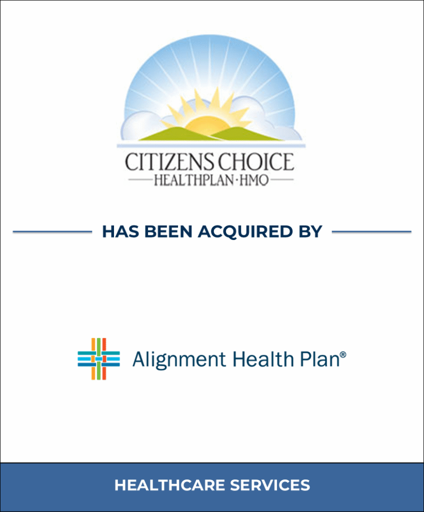 Citizens Choice Healthplan, Healthcare Investment Banking Tombstone — Bailey & Company