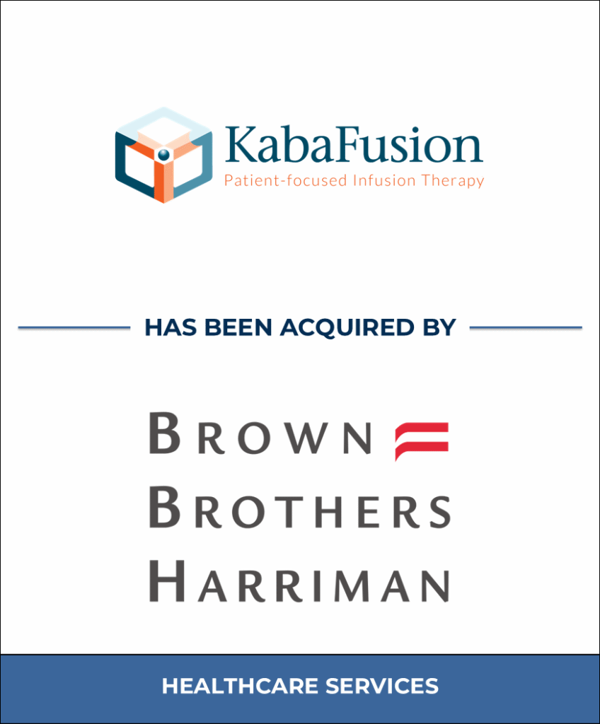 KabaFusion, Healthcare Investment Banking Tombstone — Bailey & Company