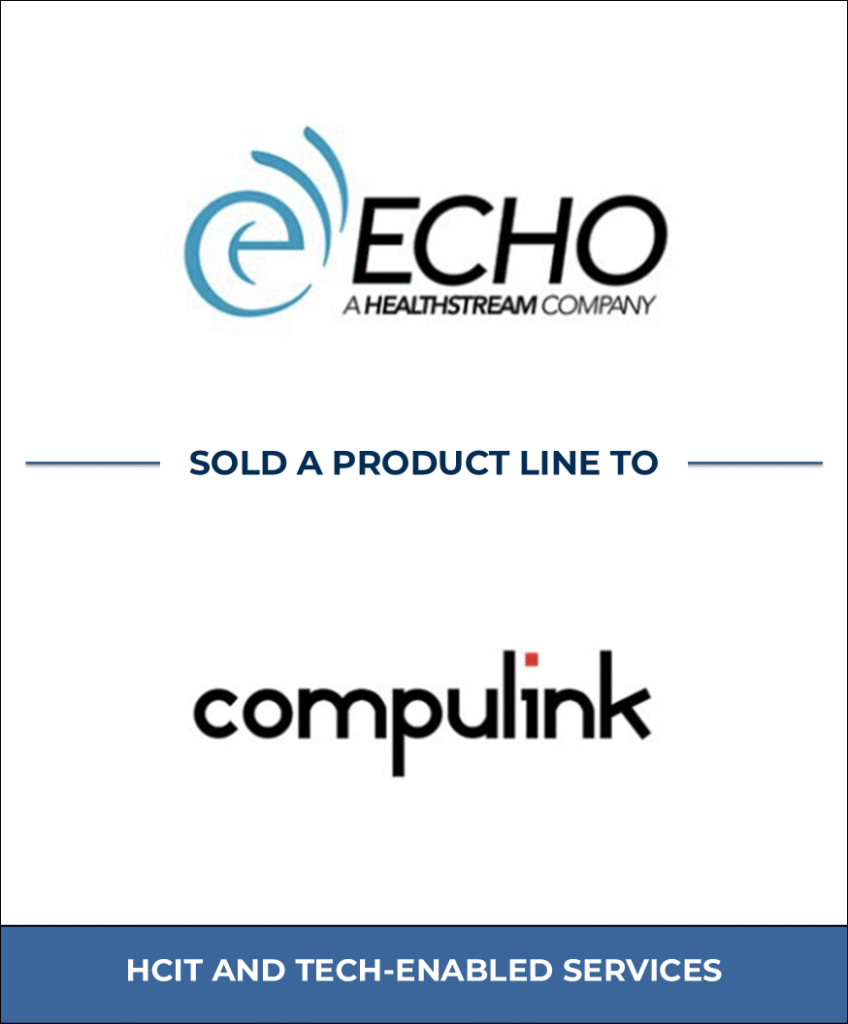 Echo, Healthcare Investment Banking Tombstone — Bailey & Company