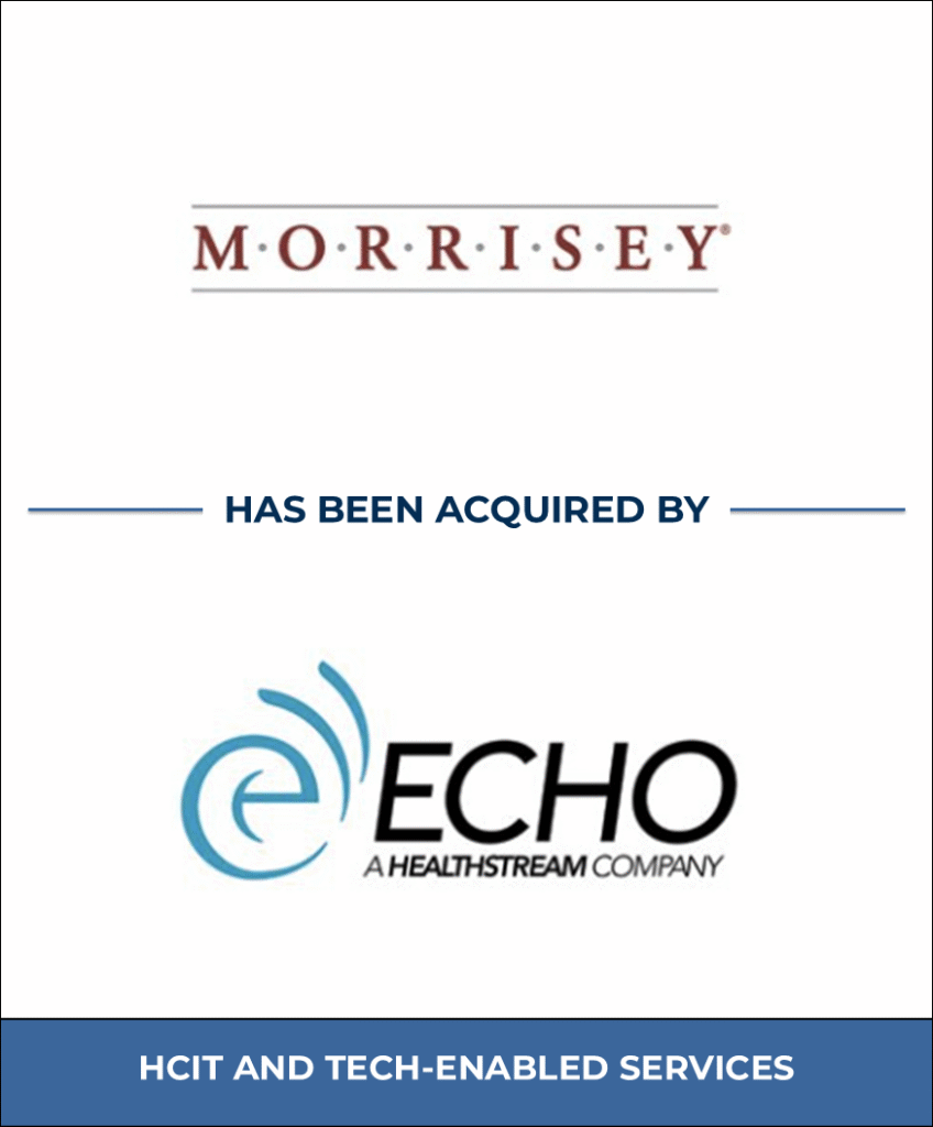 Morrisey Associates, Healthcare Investment Banking Tombstone — Bailey & Company