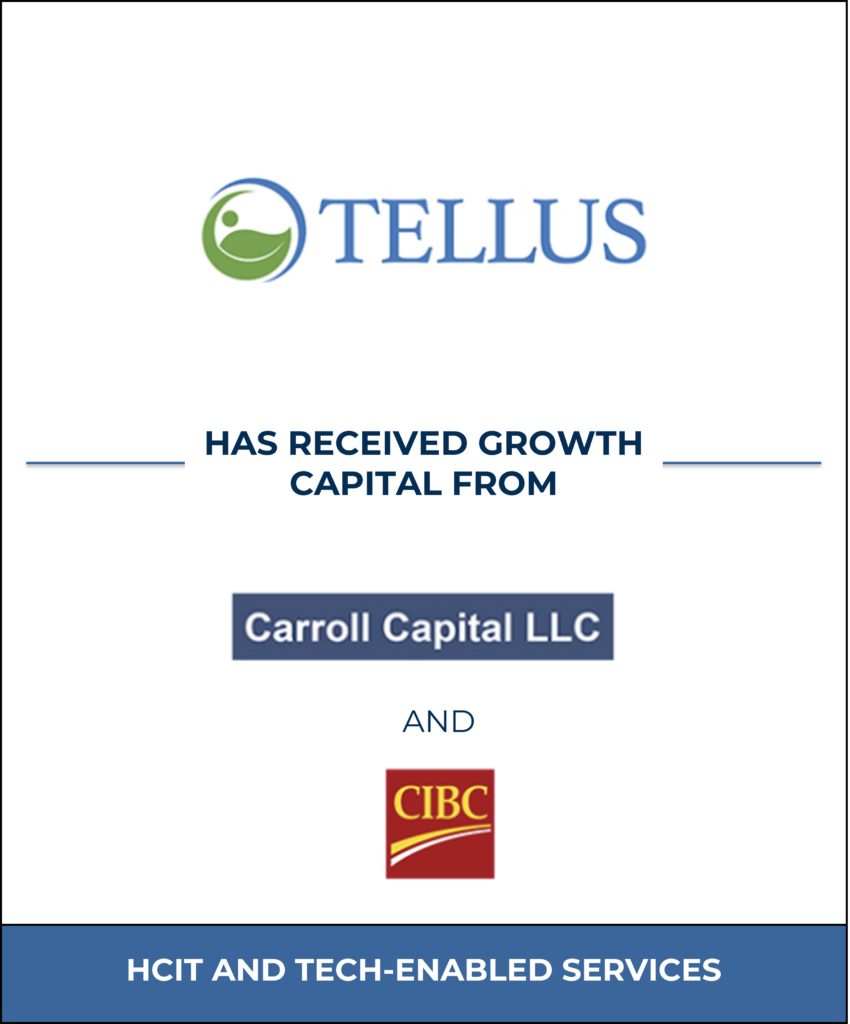 Tellus, LLC, Healthcare Investment Banking Tombstone — Bailey & Company