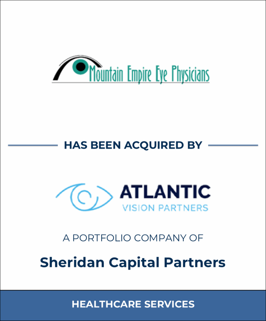 Mountain Empire Eye Physicians, Healthcare Investment Banking Tombstone — Bailey & Company
