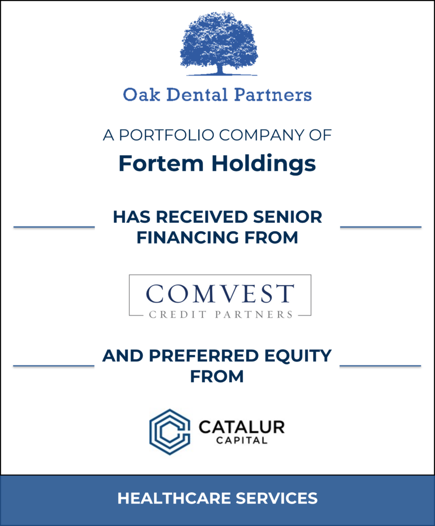Oak Dental - Comvest Credit Partners - Catalur Capital Tombstone