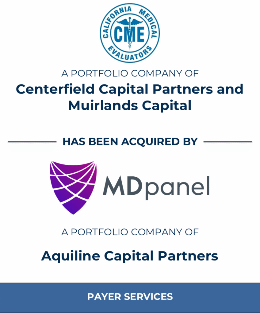 California Medical Evaluators (CME) has been acquired by MDpanel Tombstone - Bailey & Company