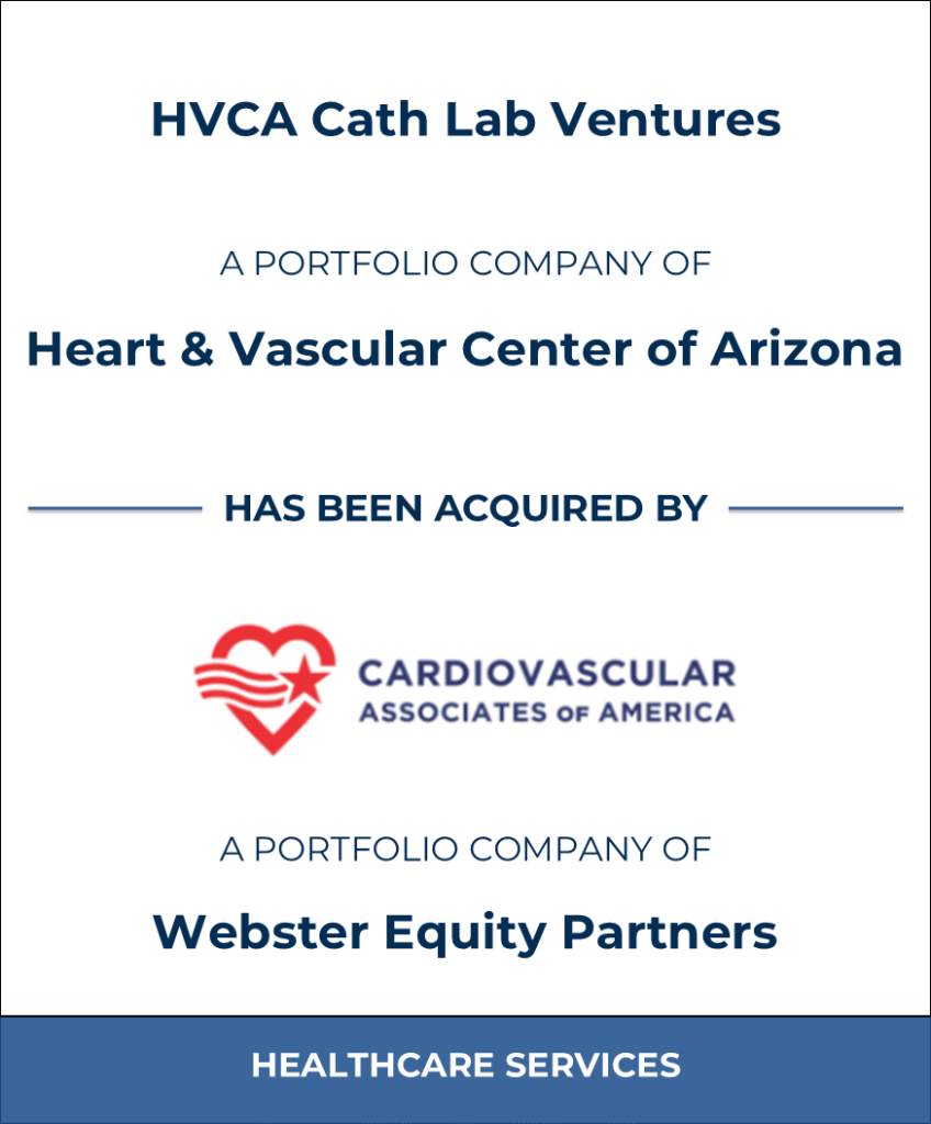 HVCA, Healthcare Investment Banking Tombstone — Bailey & Company