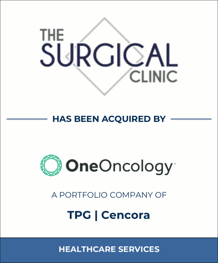 The Surgical Clinic, Healthcare Investment Banking Tombstone — Bailey & Company