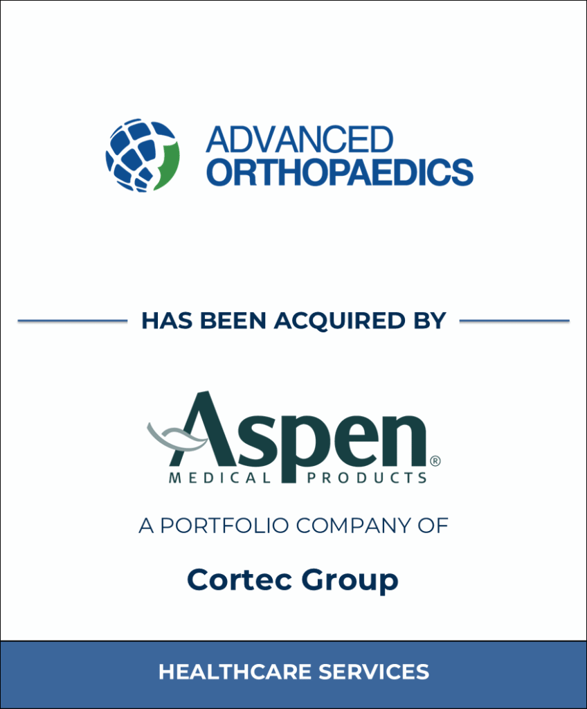 Advanced Orthopaedics, Healthcare Investment Banking Tombstone — Bailey & Company