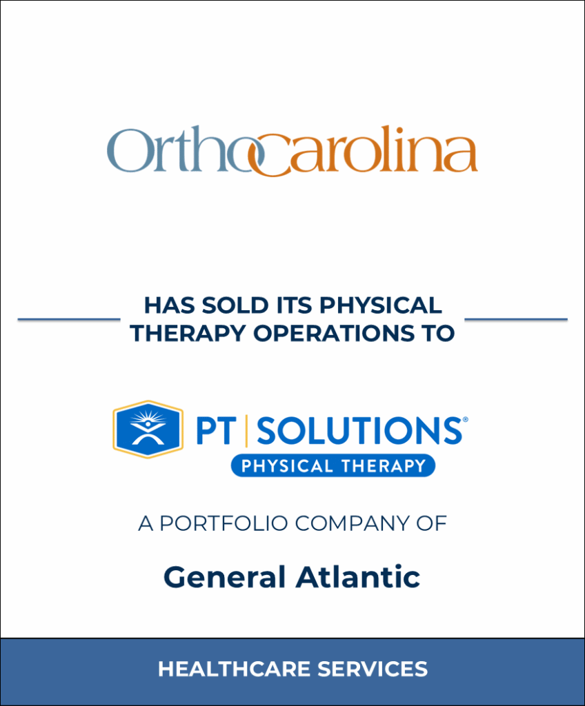 OrthoCarolina Tombstone, Healthcare Investment Banking Tombstone — Bailey & Company